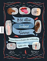 Fester Einband Mit allen sieben Sinnen von Cathy Evans