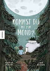 Fester Einband Kommst du mit zum Mond? von Nicolás Schuff