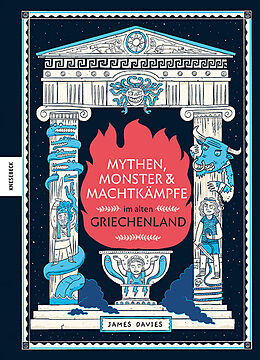 Fester Einband Mythen, Monster und Machtkämpfe im alten Griechenland von James Davies