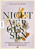 E-Book (epub) Nicht vergessen von Eveline Helmink