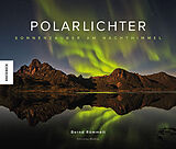 Fester Einband Polarlichter von Bernd Römmelt, Felicitas Mokler