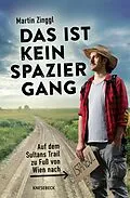 E-Book (epub) Das ist kein Spaziergang von Martin Zinggl