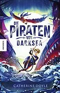E-Book (epub) Die Piraten von Darksea von Catherine Doyle