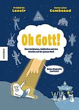 Fester Einband Oh Gott! von Frédéric Lenoir