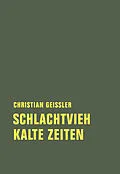 E-Book (epub) Schlachtvieh / Kalte Zeiten von Christian Geissler