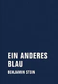 E-Book (epub) Ein anderes Blau von Benjamin Stein
