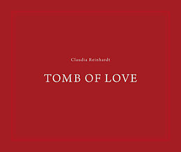 Kartonierter Einband Tomb of Love von Claudia Reinhardt