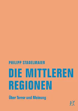 E-Book (epub) Die mittleren Regionen von Philipp Stadelmaier