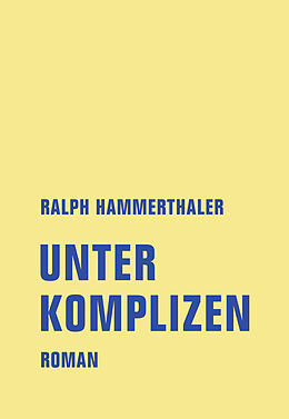 Fester Einband Unter Komplizen von Hammerthaler Ralph