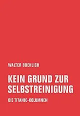 Kartonierter Einband Kein Grund zur Selbstreinigung von Walter Boehlich