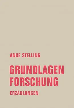 E-Book (epub) Grundlagenforschung von Anke Stelling