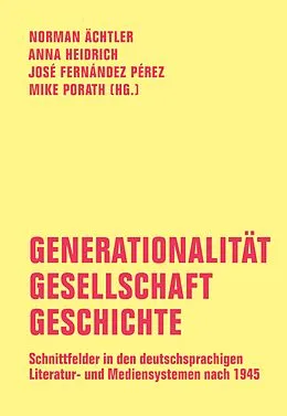 E-Book (pdf) Generationalität - Gesellschaft - Geschichte von Lothar Schneider, Lothar Bluhm, Christer Petersen