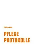 E-Book (epub) Pflegeprotokolle von Frédéric Valin