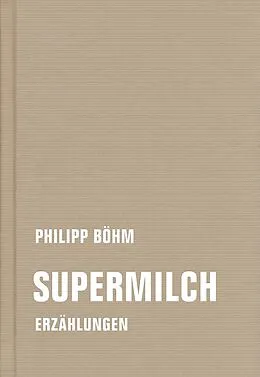 E-Book (epub) Supermilch von Philipp Böhm