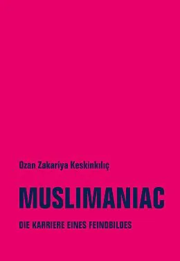 E-Book (epub) Muslimaniac von Ozan Zakariya Keskink?l?ç
