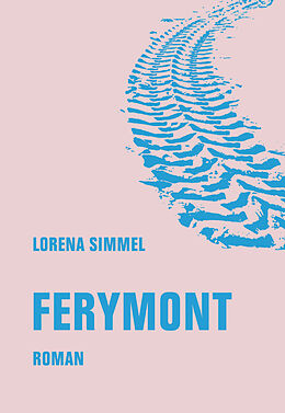 Fester Einband Ferymont von Lorena Simmel