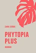 E-Book (epub) Phytopia Plus von Zara Zerbe