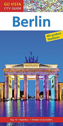 Fester Einband GO VISTA: Reiseführer Berlin von Ortrun Egelkraut