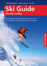 Kartonierter Einband Ski Guide Nordamerika  VISTA POINT Reiseführer A bis Z von Christoph Schrahe