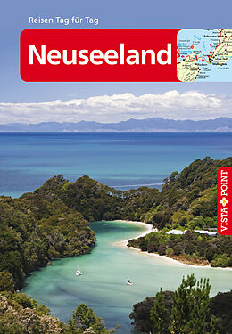 E-Book (epub) Neuseeland - VISTA POINT Reiseführer Reisen Tag für Tag von Bruni Gebauer, Stefan Huy