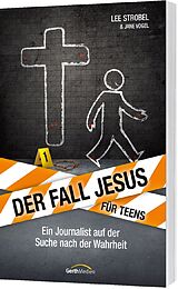 Kartonierter Einband Der Fall Jesus. Für Teens von Lee Strobel, Jane Vogel