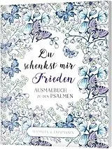 Fester Einband Du schenkst mir Frieden - Ausmalbuch von 