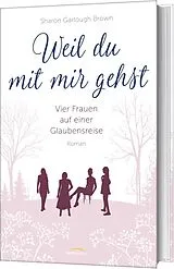 Fester Einband Weil du mit mir gehst (2) von