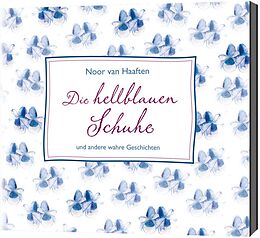 Audio CD (CD/SACD) Die hellblauen Schuhe - Hörbuch von Noor van Haaften