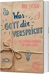 Kartonierter Einband (Kt) Was Gott dir verspricht von Max Lucado