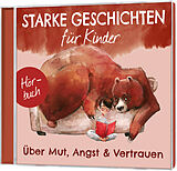 Audio CD (CD/SACD) Über Mut, Angst &amp; Vertrauen - Hörbuch von Ruthild Eicker, Iva Kosinar, Bettina Poock