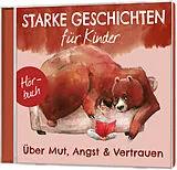 Audio CD (CD/SACD) Über Mut, Angst & Vertrauen - Hörbuch von Ruthild Eicker, Iva Kosinar, Bettina Poock