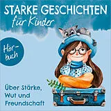 Audio CD (CD/SACD) Über Stärke, Wut und Freundschaft - Hörbuch von Melanie Schüer, Isa Berninghausen, Kirsten Brünjes