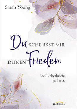 Buch Du schenkst mir deinen Frieden - Sonderausgabe von Sarah Young