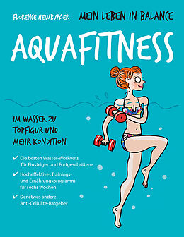 Kartonierter Einband Mein Leben in Balance Aquafitness von Florence Heimburger