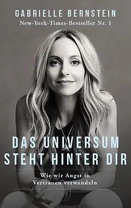 E-Book (epub) Das Universum steht hinter dir von Gabrielle Bernstein