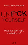 E-Book (epub) Unfuck Yourself von Gary John Bishop