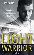E-Book (epub) Light Warrior von Kyle Gray