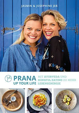 E-Book (epub) Prana up your life von Josephine Jeß, Jasmin Jeß