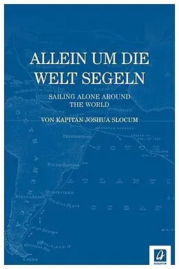E-Book (epub) Allein um die Welt segeln von Joshua Slocum