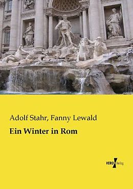 Kartonierter Einband Ein Winter in Rom von Adolf Stahr, Fanny Lewald