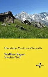 Kartonierter Einband (Kt) Walliser Sagen von Historischer Verein von Oberwallis