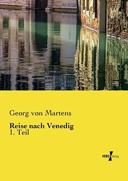 Kartonierter Einband Reise nach Venedig von Georg von Martens
