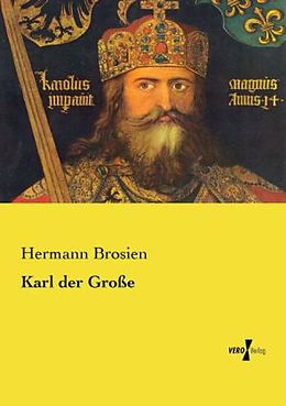 Kartonierter Einband Karl der Große von Hermann Brosien