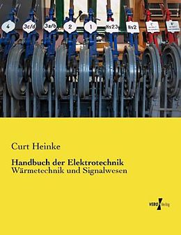 Kartonierter Einband Handbuch der Elektrotechnik von Curt Heinke