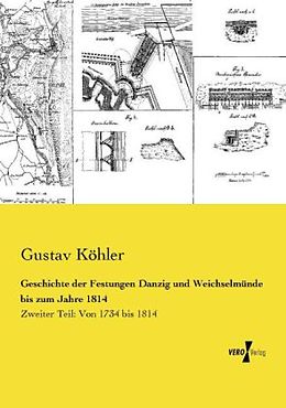 Kartonierter Einband Geschichte der Festungen Danzig und Weichselmünde bis zum Jahre 1814 von Gustav Köhler
