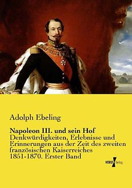 Kartonierter Einband Napoleon III. und sein Hof von Adolph Ebeling