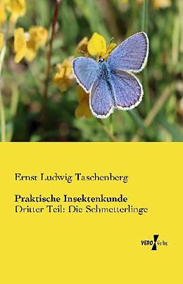 Kartonierter Einband Praktische Insektenkunde von Ernst Ludwig Taschenberg