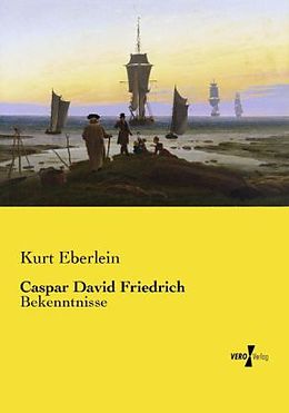 Kartonierter Einband Caspar David Friedrich von Kurt Eberlein
