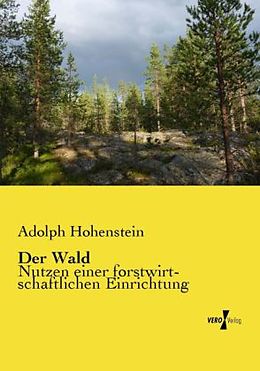 Kartonierter Einband Der Wald von Adolph Hohenstein