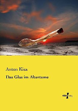 Kartonierter Einband Das Glas im Altertume von Anton Kisa